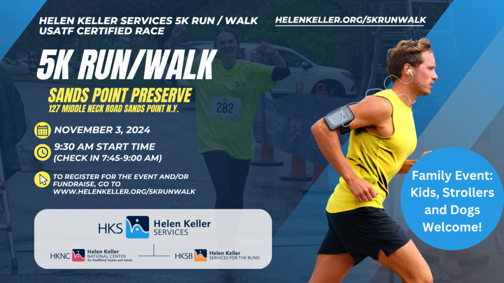 Flyer promoting Helen Keller Services' 5k run walk on Sunday November 3rd.